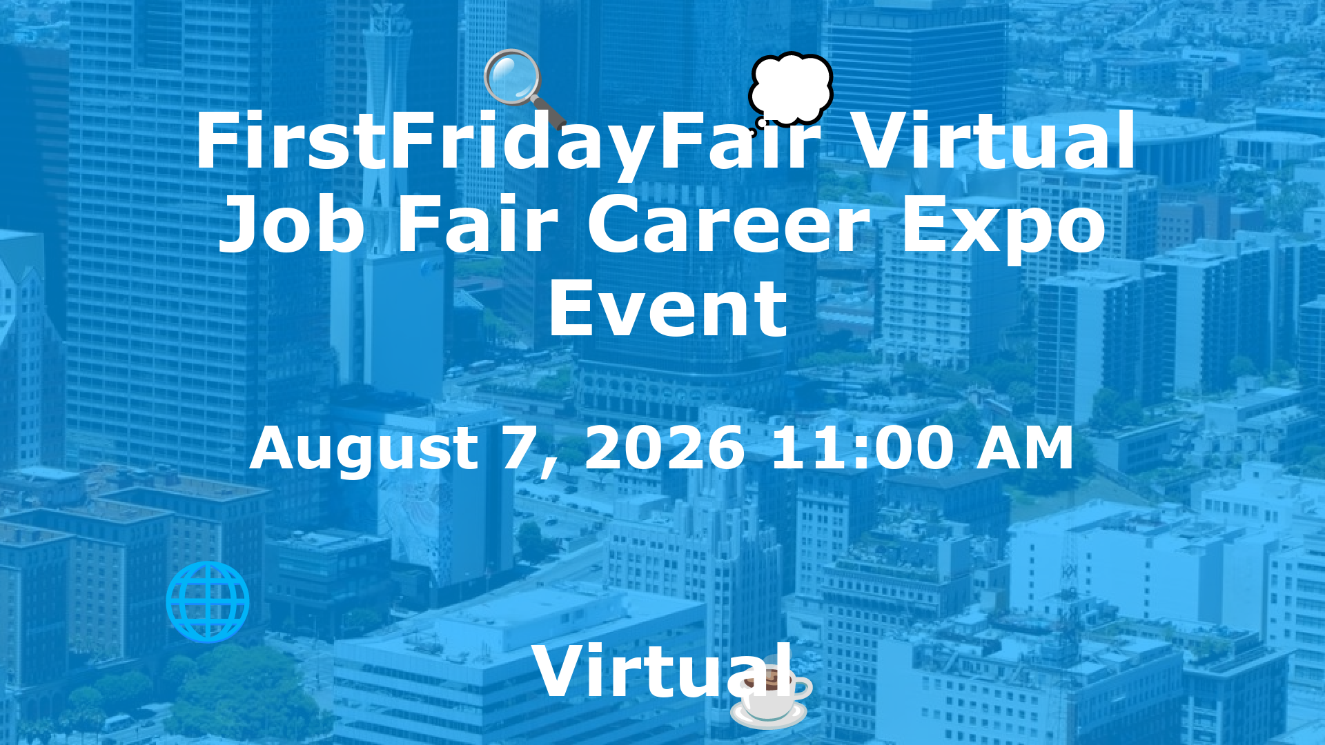 FirstFridayFair Virtual Job Fair Career Expo Event event image
